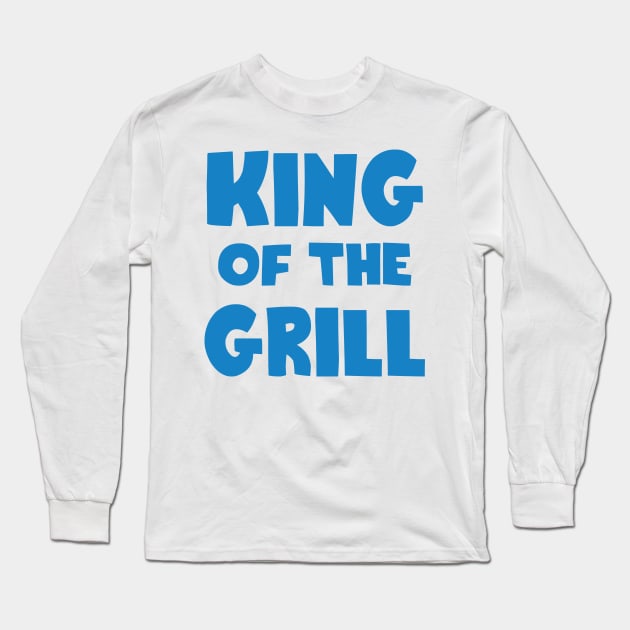 King of the Grill Long Sleeve T-Shirt by CanossaGraphics